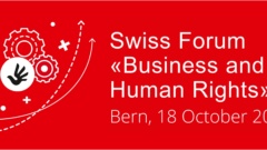 Swiss Forum on “Business and Human Rights”